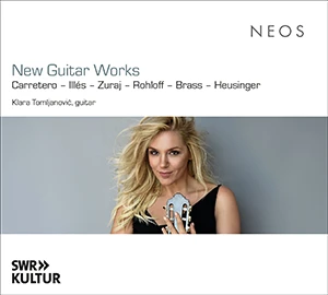 Klara Tomljanovič - New Guitar Works - CD Album, Neos Music, 2023 - SWR Kultur